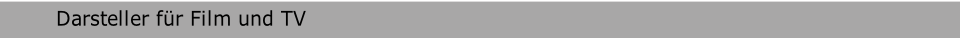  Darsteller für Film und TV  